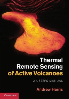 Thermal Remote Sensing of Active Volcanoes (eBook, ePUB) - Harris, Andrew