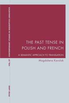 Past Tense in Polish and French (eBook, PDF) - Karolak, Magdalena
