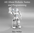 All About Robotic Suites and Programming (eBook, PDF)