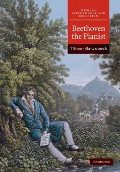 Beethoven the Pianist (eBook, ePUB) - Skowroneck, Tilman