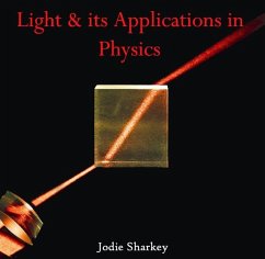 Light & its Applications in Physics (eBook, PDF) - Sharkey, Jodie