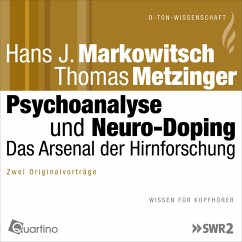 Psychoanalyse und Neuro-Doping (MP3-Download) - Markowitsch, Hans J.; Mettzinger, Thomas