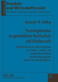 Passivlegitimation im gewerblichen Rechtsschutz und Urheberrecht (eBook, PDF)