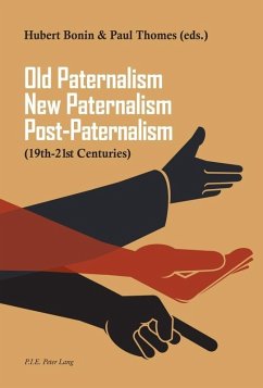 Old Paternalism, New Paternalism, Post-Paternalism (eBook, PDF)