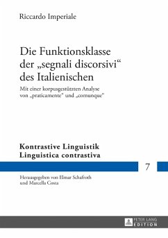 Die Funktionsklasse der segnali discorsivi des Italienischen (eBook, ePUB) - Riccardo Imperiale, Imperiale