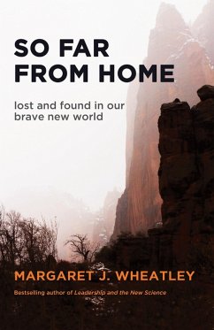 So Far from Home (eBook, ePUB) - Wheatley, Margaret J.
