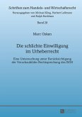 Die schlichte Einwilligung im Urheberrecht (eBook, ePUB)