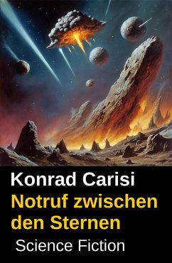 Cover Notruf zwischen den Sternen: Science Fiction (eBook, ePUB)