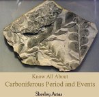 Know All About Carboniferous Period and Events (eBook, PDF)