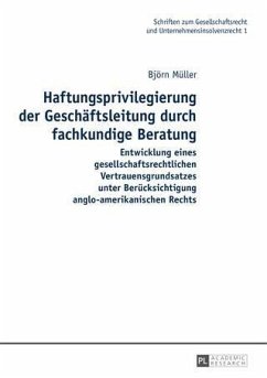 Haftungsprivilegierung der Geschaeftsleitung durch fachkundige Beratung (eBook, PDF) - Muller, Bjorn