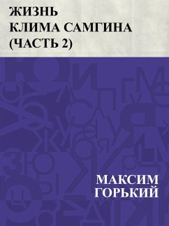 Zhizn' Klima Samgina (Chast' 2) (eBook, ePUB) - Gorky, Maxim