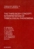 The Third Body Concept: Interpretation of Tribological Phenomena (eBook, PDF)