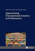 Approaching Transnational America in Performance (eBook, ePUB)