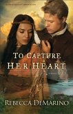 To Capture Her Heart (The Southold Chronicles Book #2) (eBook, ePUB)