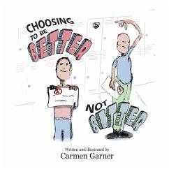 Choosing to Be Better, Not Bitter (eBook, ePUB) - Garner, Carmen