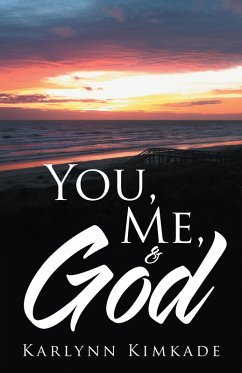 You, Me, & God (eBook, ePUB) - Kimkade, Karlynn