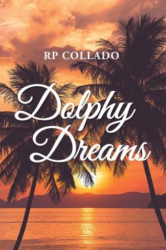 Dolphy Dreams (eBook, ePUB) - Collado, Rp