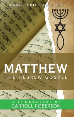 Matthew the Hebrew Gospel (eBook, ePUB) - Roberson, Carroll