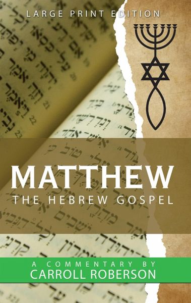 Matthew the Hebrew Gospel (eBook, ePUB) Matthew the Hebrew Gospel (eBook, ePUB)