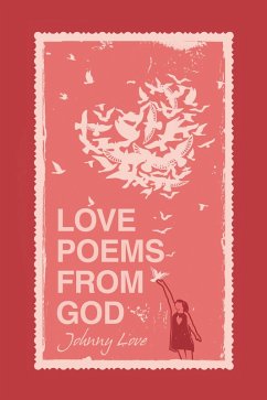 Love Poems from God (eBook, ePUB) - Love, Johnny