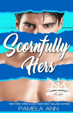 Scornfully Hers [Torn Series (eBook, ePUB) - Ann, Pamela