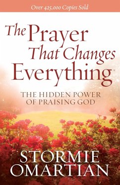 Prayer That Changes Everything (eBook, ePUB) - Stormie Omartian