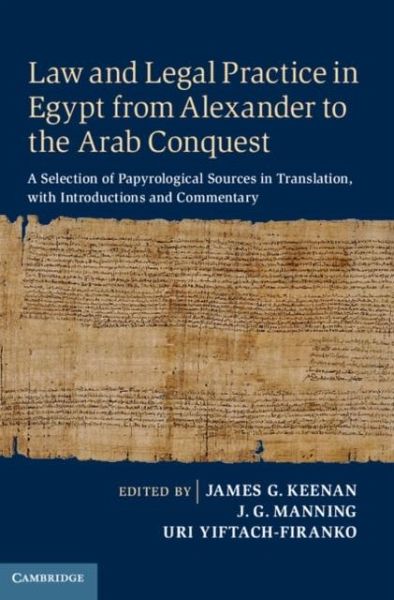 Law and Legal Practice in Egypt from Alexander to the Arab Conquest (eBook, PDF) Law and Legal Practice in Egypt from Alexander to the Arab Conquest (eBook, PDF)