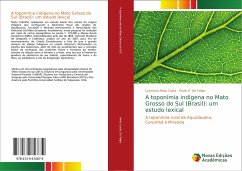 A toponímia indígena no Mato Grosso do Sul (Brasil): um estudo lexical - Alves Costa, Lucimara;De Felipe, Paulo H.