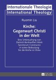 Kirche: Gegenwart Christi in der Welt (eBook, ePUB)