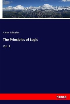 The Principles of Logic - Schuyler, Aaron