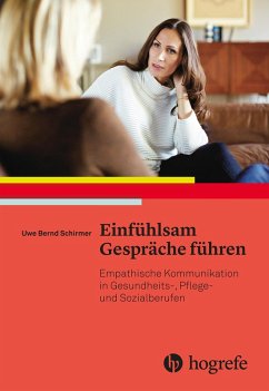 Einfühlsam Gespräche führen (eBook, ePUB) - Schirmer, Uwe Bernd