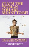 Claim the Woman You Are Meant to Be! (eBook, ePUB)