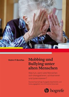 Mobbing und Bullying unter alten Menschen (eBook, PDF) - Bonifas, Robin P.