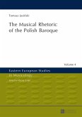Musical Rhetoric of the Polish Baroque (eBook, ePUB)