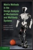 Matrix Methods in the Design Analysis of Mechanisms and Multibody Systems (eBook, PDF)