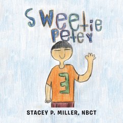 Sweetie Petey (eBook, ePUB) - Miller Nbct, Stacey P.