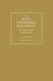 West Yorkshire Regiment in the War 1914-1918 Vol 1 (eBook, PDF)