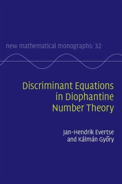 Discriminant Equations in Diophantine Number Theory (eBook, ePUB) - Evertse, Jan-Hendrik