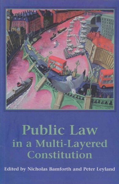 Public Law in a Multi-Layered Constitution (eBook, PDF) Public Law in a Multi-Layered Constitution (eBook, PDF)