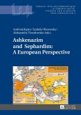 Ashkenazim and Sephardim: A European Perspective (eBook, PDF)