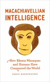 Macachiavellian Intelligence (eBook, PDF)