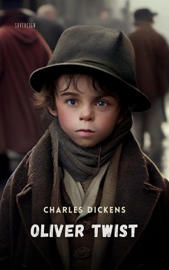 Oliver Twist (eBook, ePUB) - Dickens, Charles