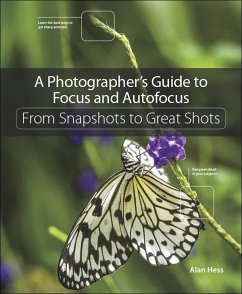 Photographer's Guide to Focus and Autofocus, A (eBook, ePUB) - Hess, Alan