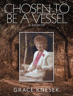 Chosen to Be a Vessel (eBook, ePUB)