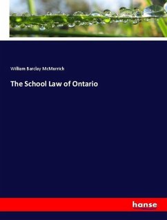 The School Law of Ontario - McMurrich, William Barclay