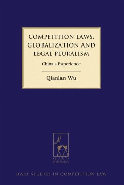 Competition Laws, Globalization and Legal Pluralism (eBook, PDF) - Wu, Qianlan