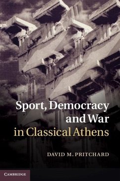 Sport, Democracy and War in Classical Athens (eBook, ePUB) - Pritchard, David M.