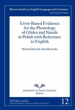 Error-Based Evidence for the Phonology of Glides and Nasals in Polish with Reference to English (eBook, PDF) - Dziczek-Karlikowska, Hanna