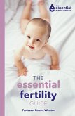 The Essential Fertility Guide (eBook, ePUB)