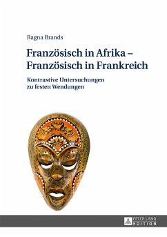 Franzoesisch in Afrika - Franzoesisch in Frankreich (eBook, ePUB) - Ragna Brands, Brands